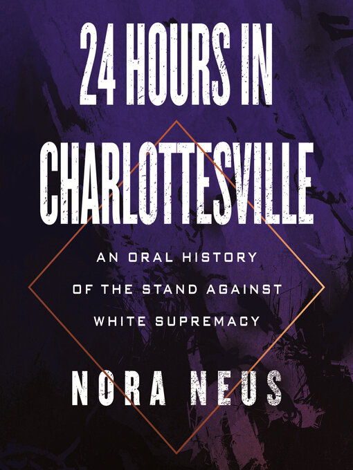 Title details for 24 Hours in Charlottesville by Nora Neus - Available
